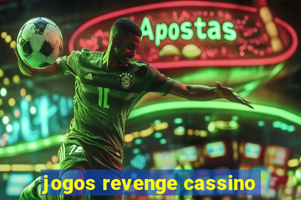 jogos revenge cassino